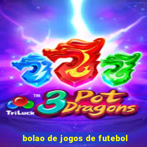 bolao de jogos de futebol